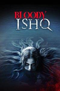 Bloody Ishq (2024) Hindi HD