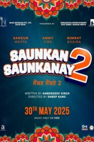 Saunkan Saunkanay 2 (2025) Punjabi Pre DVD