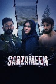 Sarzameen (2025) Hindi 4K HD