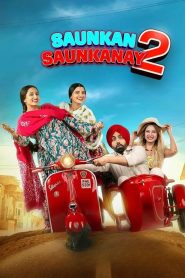 Saunkan Saunkanay 2 (2025) Punjabi HD Zee5